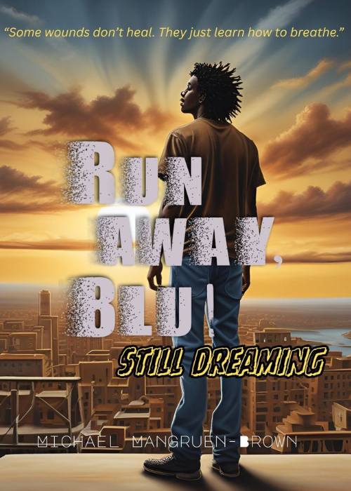 Run Away, Blu!: Still Dreaming